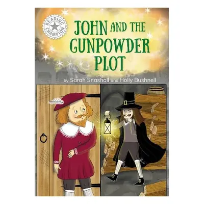 Reading Champion: John and the Gunpowder Plot - Snashall, Sarah