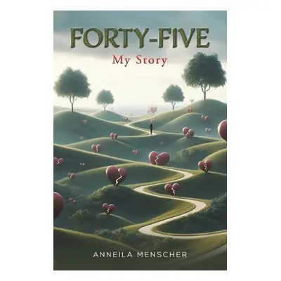 Forty-Five - Menscher, Anneila