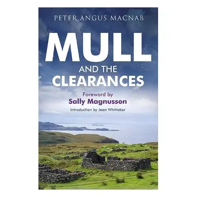 Mull and the Clearances - MacNab, Peter