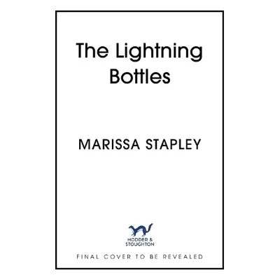 Lightning Bottles - Stapley, Marissa