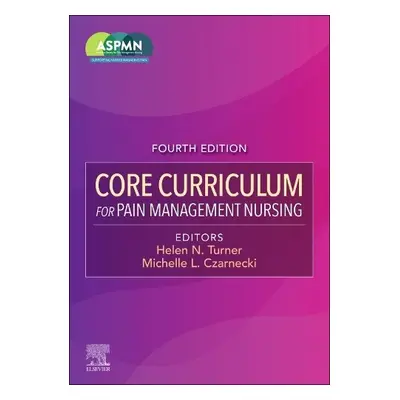 Core Curriculum for Pain Management Nursing - ASPMN