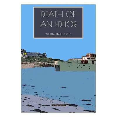 Death of an Editor - Loder, Vernon