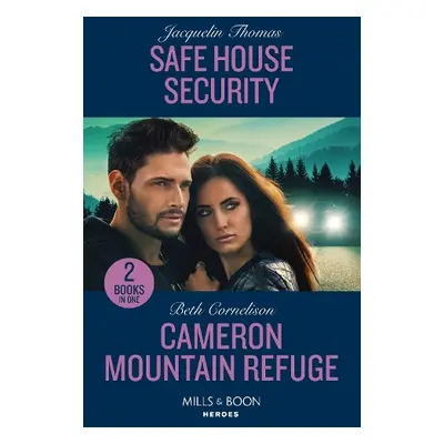 Safe House Security / Cameron Mountain Refuge - Thomas, Jacquelin a Cornelison, Beth