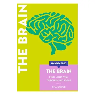 Navigating The Brain - Carter, Rita a Brandt, Robert