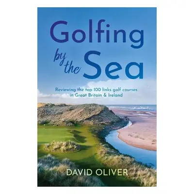 Golfing By The Sea - Oliver, David