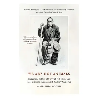 We Are Not Animals - Rizzo-Martinez, Martin