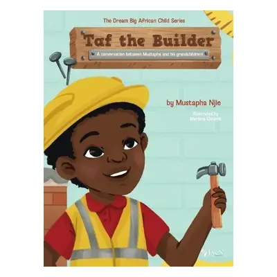 Taf the Builder - Njie, Mustapha