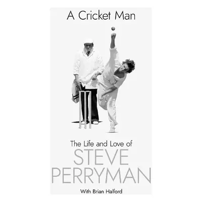 Cricket Man - Perryman, Steve