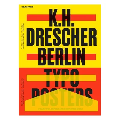 Karl-Heinz Drescher - Berlin Typo Posters, Texts, and Interviews