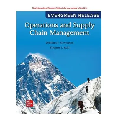 Operations and Supply Chain Management: 2024 Release ISE - Stevenson, William J