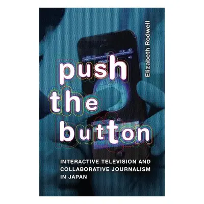 Push the Button - Rodwell, Elizabeth