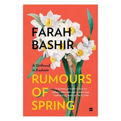 Rumours of Spring (paperback) - Bashir, Farah