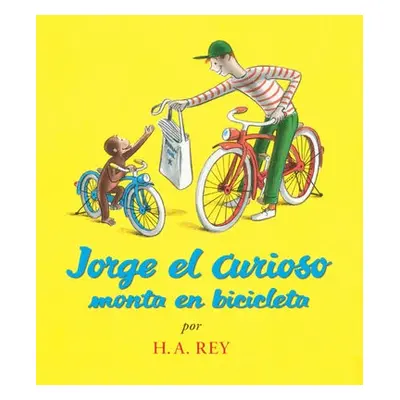 Jorge el curioso monta en bicicleta - Rey, H. A.