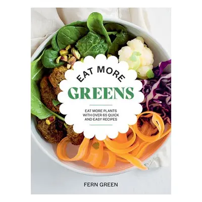 Eat More Greens - Green, Fern