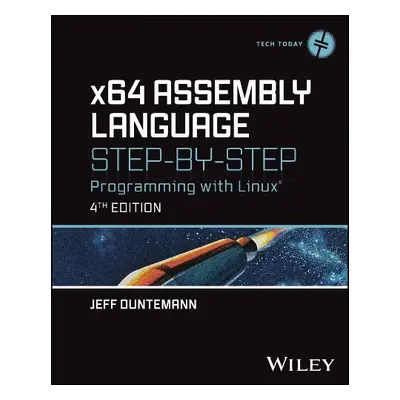 x64 Assembly Language Step-by-Step - Duntemann, Jeff