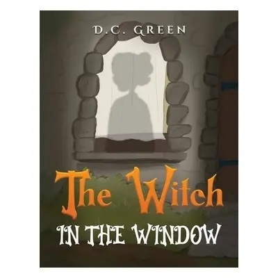 Witch in the Window - Green, D C