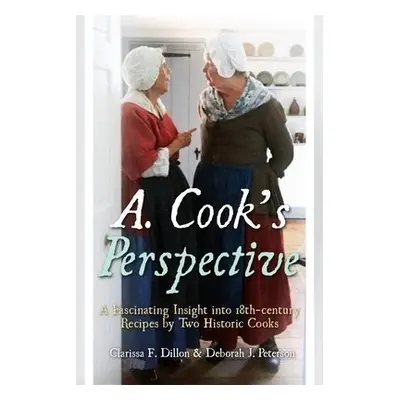 A. Cook's Perspective - Dillon, Clarissa F a Peterson, Deborah J