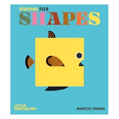 Fishing for Shapes - Farina, Marcos