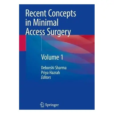 Recent Concepts in Minimal Access Surgery