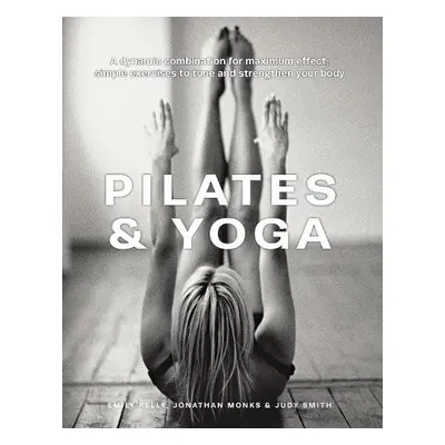 Pilates a Yoga - Kelly, Emily a Monks, Jonathan a Smith, Judy