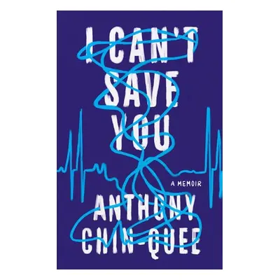 I Can't Save You - Chin-Quee, Anthony