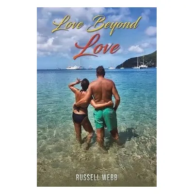 Love Beyond Love - Webb, Russell