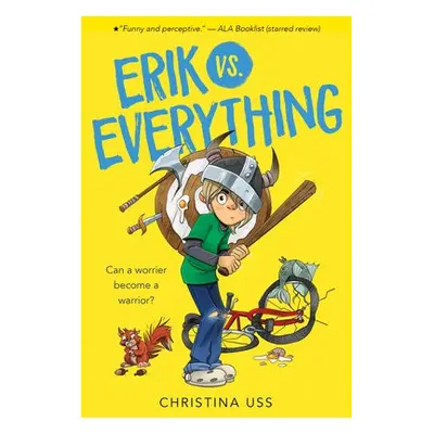 Erik vs. Everything - Uss, Christina