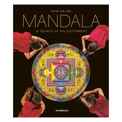 Mandala - In Search of Enlightenment - Ham, Peter van