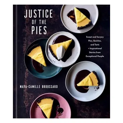 Justice of the Pies - Broussard, Maya-Camille