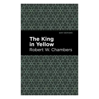 King in Yellow - Chambers, Robert W.