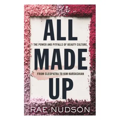 All Made Up - Nudson, Rae