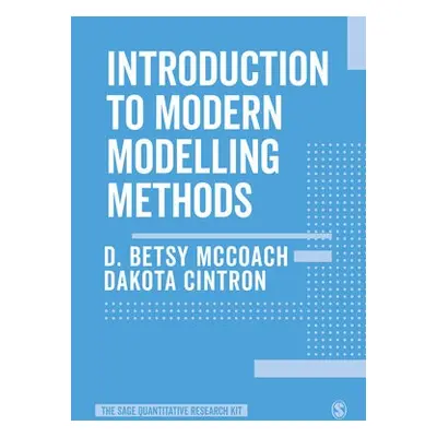 Introduction to Modern Modelling Methods - McCoach, D. Betsy a Cintron, Dakota