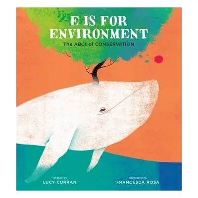 E Is for Environment - Curran, Lucy