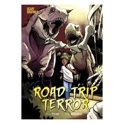 Road Trip Terror - Foxe, Steve