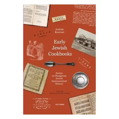 Early Jewish Cookbooks - Koerner, Andras