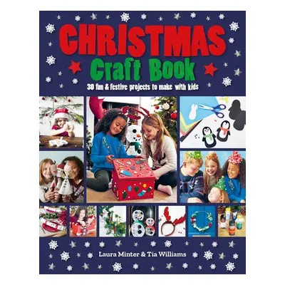 Christmas Craft Book - Minter, Laura a Williams, Tia