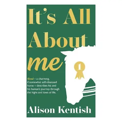 It's All About Me - Kentish, Alison