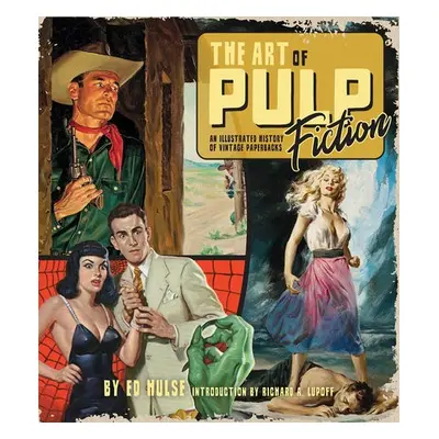 Art of Pulp Fiction - Hulse, Ed a Lupoff, Richard A.