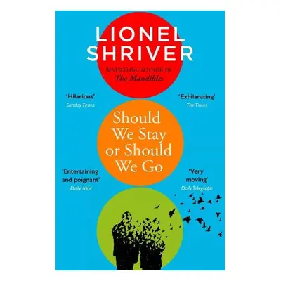 Should We Stay or Should We Go - Shriver, Lionel