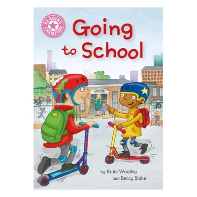 Reading Champion: Going to School