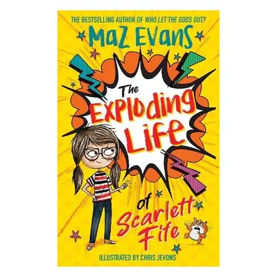 Exploding Life of Scarlett Fife - Evans, Maz