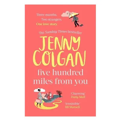 Five Hundred Miles From You - Colgan, Jenny