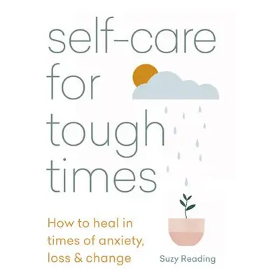 Self-care for Tough Times - Reading, Suzy