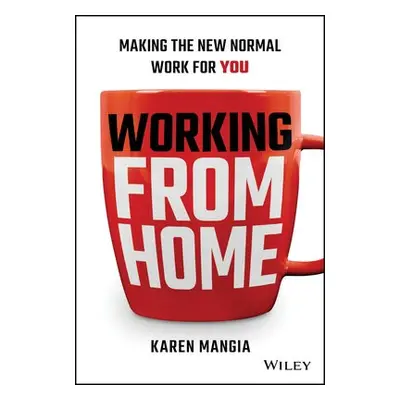 Working From Home - Mangia, Karen