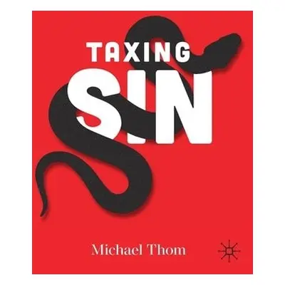 Taxing Sin - Thom, Michael