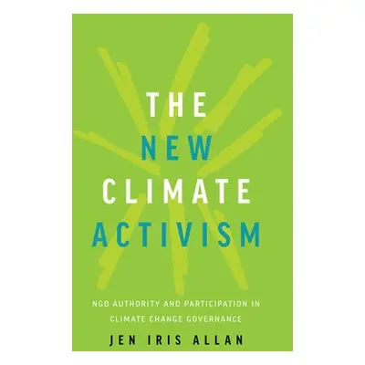 New Climate Activism - Allan, Jen