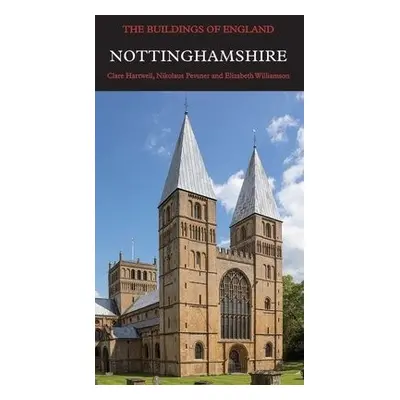 Nottinghamshire - Hartwell, Clare a Pevsner, Nikolaus a Williamson, Dr Elizabeth