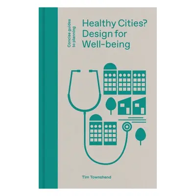 Healthy Cities? - Townshend, Tim