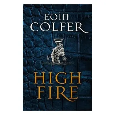 Highfire - Colfer, Eoin