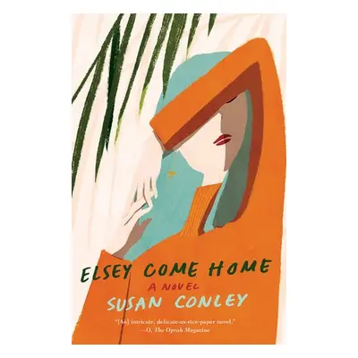 Elsey Come Home - Conley, Susan